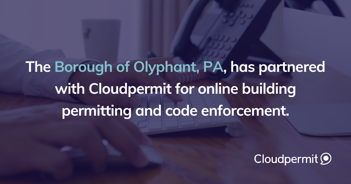 Olyphant Borough, PA, Goes Live with Community Development Software